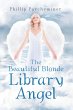 The Beautiful Blonde Library Angel... - Bild 1