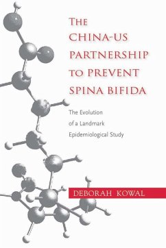 The China-US Partnership to Prevent Spina Bifida (eBook, PDF) - Kowal, Deborah