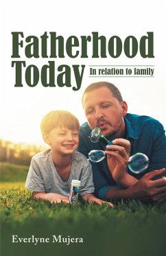 Fatherhood Today (eBook, ePUB) - Mujera, Everlyne