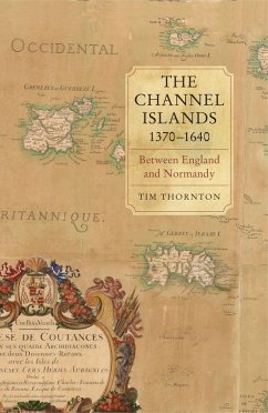 The Channel Islands, 1370-1640 (eBook, PDF)