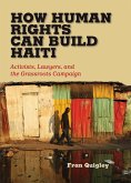 How Human Rights Can Build Haiti (eBook, PDF)