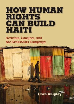 How Human Rights Can Build Haiti (eBook, PDF) - Quigley, Fran