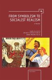 From Symbolism to Socialist Realism (eBook, PDF)