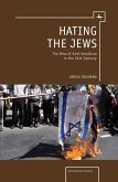 Hating the Jews (eBook, PDF)
