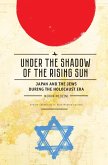 Under the Shadow of the Rising Sun (eBook, PDF)