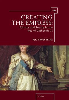 Creating the Empress (eBook, PDF) - Proskurina, Vera