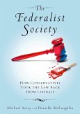 The Federalist Society (eBook, PDF)