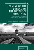 Denial of the Denial, or the Battle of Auschwitz (eBook, PDF) Denial of the Denial, or the Battle of Auschwitz (eBook, PDF)