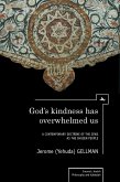 God's Kindness Has Overwhelmed Us (eBook, PDF)