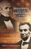 Presidents and the Dissolution of the Union (eBook, ePUB)