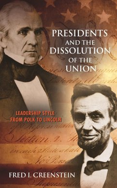 Presidents and the Dissolution of the Union (eBook, ePUB) - Greenstein, Fred I.