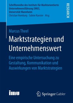 Marktstrategien und Unternehmenswert - Theel, Marcus