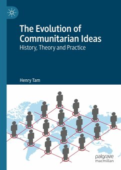 The Evolution of Communitarian Ideas - Tam, Henry
