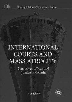 International Courts and Mass Atrocity - Sokolic, Ivor