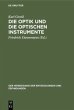 Die Optik und die optischen Instrumente - Bild 1