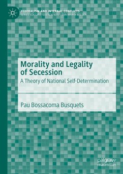 Morality and Legality of Secession - Bossacoma Busquets, Pau