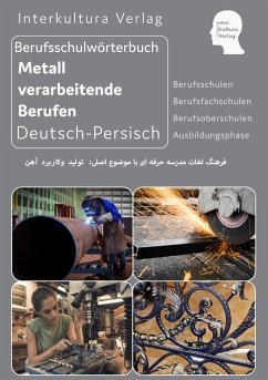 Interkultura Berufsschulwörterbuch für Metall verarbeitende Berufen - Interkultura Verlag