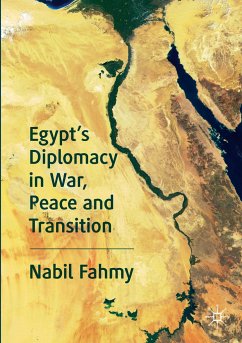 Egypt¿s Diplomacy in War, Peace and Transition - Fahmy, Nabil