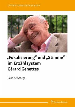 ¿Fokalisierung¿ und ¿Stimme¿ im Erzählsystem Gérard Genettes - Schega, Gabriele