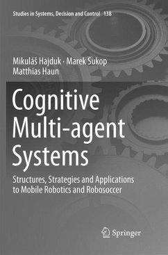 Cognitive Multi-agent Systems - Hajduk, Mikulás;Sukop, Marek;Haun, Matthias