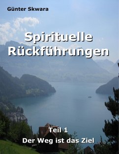 Spirituelle Rückführungen - Skwara, Günter