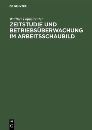 Zeitstudie und Betriebsüberwachung im Arbeitsschaubild Zeitstudie und Betriebsüberwachung im Arbeitsschaubild