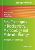 Basic Techniques in Biochemistry, Microbiology and Molecular Biology