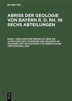 Geologischer Überblick über die Alpen zwischen Tegernsee und Gmunden am Traunsee und das bayerisch-österreichische Tertiärhügelland