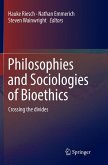 Philosophies and Sociologies of Bioethics