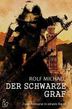 DER SCHWARZE GRAF - Michael, Rolf