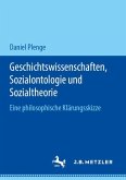 Geschichtswissenschaften, Sozialontologie und Sozialtheorie