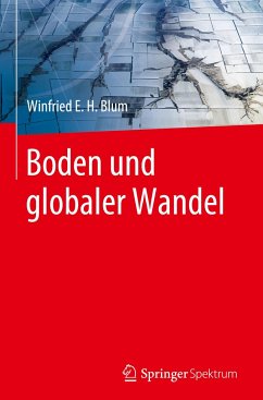 Boden und globaler Wandel - Blum, Winfried E. H.