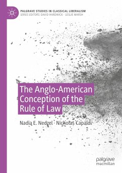 The Anglo-American Conception of the Rule of Law - Nedzel, Nadia E.;Capaldi, Nicholas
