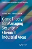 Game Theory for Managing Security in Chemical Industrial Areas