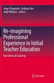 Re-imagining Professional Experience in Initial Teacher Education
