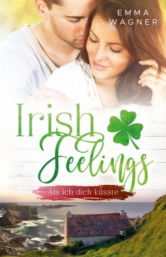 Irish feelings - Wagner, Emma