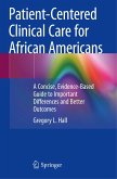Patient-Centered Clinical Care for African Americans