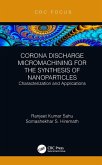 Corona Discharge Micromachining for the Synthesis of Nanoparticles (eBook, PDF)