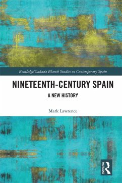 Nineteenth Century Spain (eBook, ePUB) - Lawrence, Mark