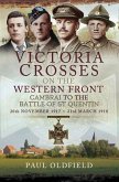 Victoria Crosses on the Western Front, 20th November 1917-23rd March 1918 (eBook, ePUB)