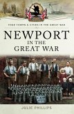 Newport in the Great War (eBook, ePUB) Newport in the Great War (eBook, ePUB)
