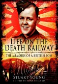 Life on the Death Railway (eBook, ePUB) Life on the Death Railway (eBook, ePUB)
