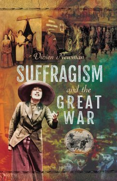 Cover Suffragism and the Great War (eBook, ePUB)