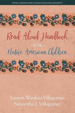 Read Aloud Handbook for Native American Children (eBook, ePUB) - Waukau-Villagomez, Lauren