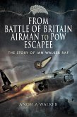 From Battle of Britain Airman to PoW Escapee (eBook, ePUB)