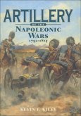 Artillery of the Napoleonic Wars, 1792-1815 (eBook, ePUB) Artillery of the Napoleonic Wars, 1792-1815 (eBook, ePUB)