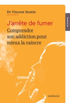 J'arrête de fumer (eBook, ePUB) - Seutin, Vincent