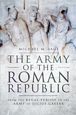 The Army of the Roman Republic (eBook, ePUB) - Sage, Michael