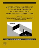 Mathematical Modelling of Gas-Phase Complex Reaction Systems: Pyrolysis and Combustion (eBook, ePUB)