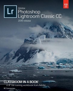 Adobe Photoshop Lightroom Classic CC Classroom in a Book (2019 Release) (eBook, ePUB) - Concepcion, Rc; Evans, John; Straub, Katrin